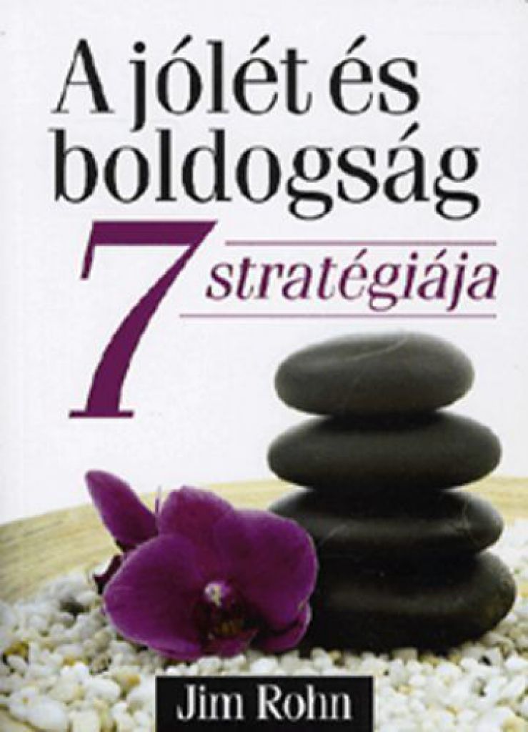 A jólét és boldogság 7 stratégiája - T43