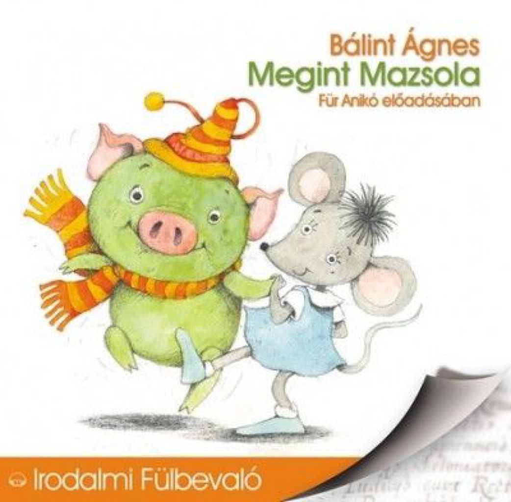 Bálint Ágnes - Megint Mazsola - Hangoskönyv