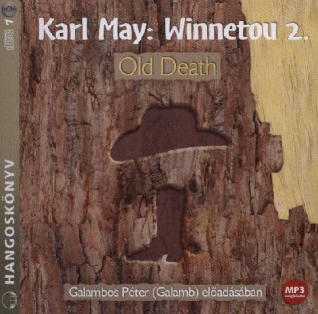Karl May - Winnetou 2. - Old Death - Hangoskönyv - MP3