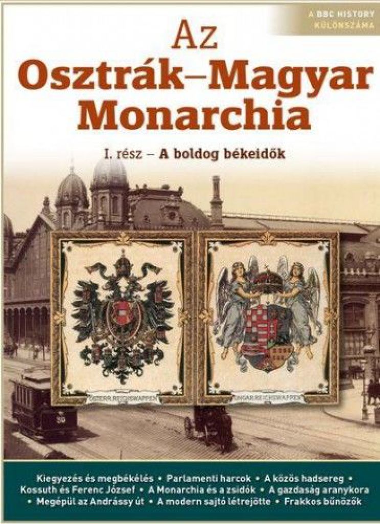 Az Osztrák-Magyar Monarchia I.