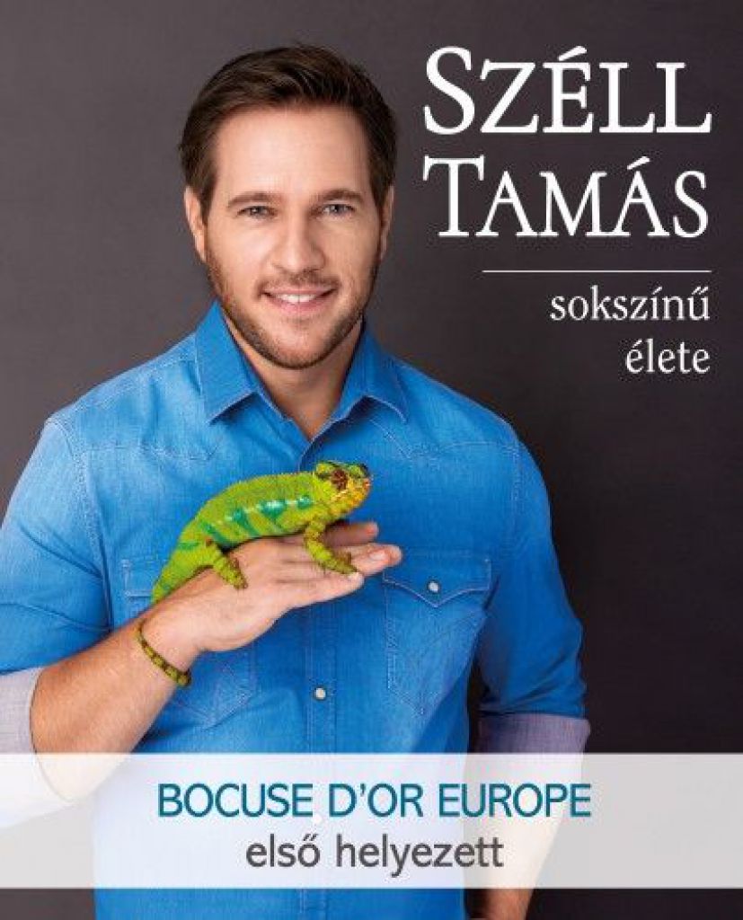 Széll Tamás sokszínű élete - A Bocuse D"or Europe 2016 győztese