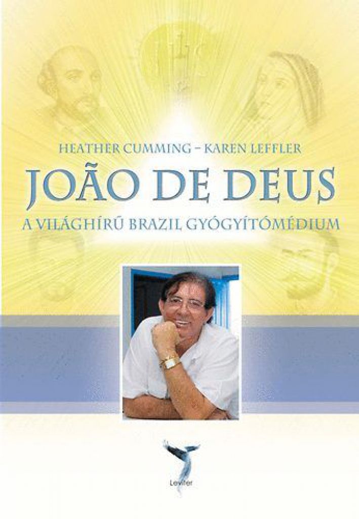 Joao De Deus - A világhírű brazil gyógyítómédium