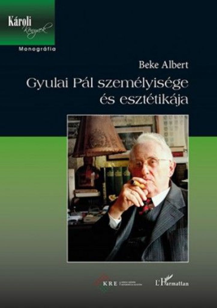 Beke Albert - Gyulai Pál személyisége és esztétikája