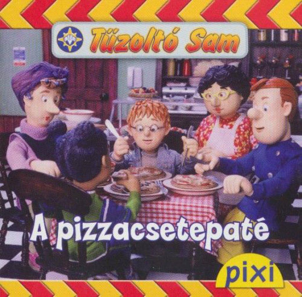 Tűzoltó Sam - A pizzacsetepaté