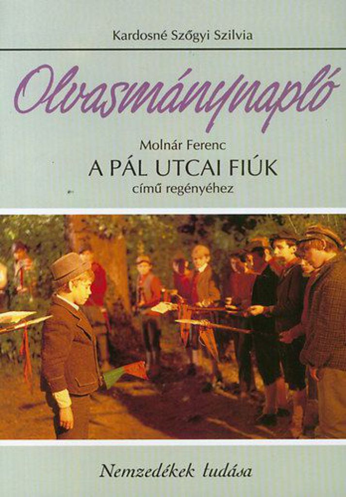 Olvasmánynapló Molnár Ferenc A Pál utcai fiúk című regényéhez
