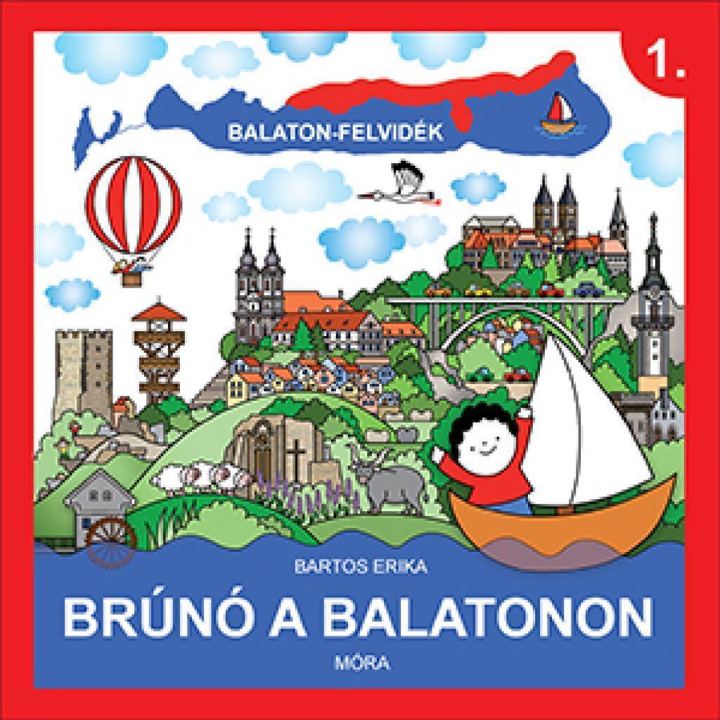 Bartos Erika - Balaton-Felvidék - Brúnó a Balatonon 1. 