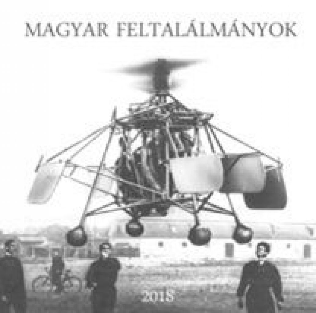 Magyar feltalálmányok - Naptár 2018