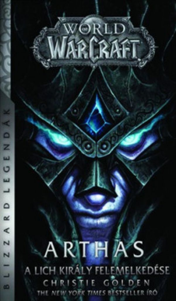 World of Warcraft: Arthas - A Lich Király felemelkedése