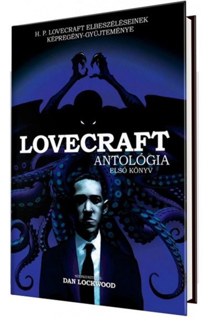 Howard Phillips Lovecraft - Lovecraft antológia - Első kötet