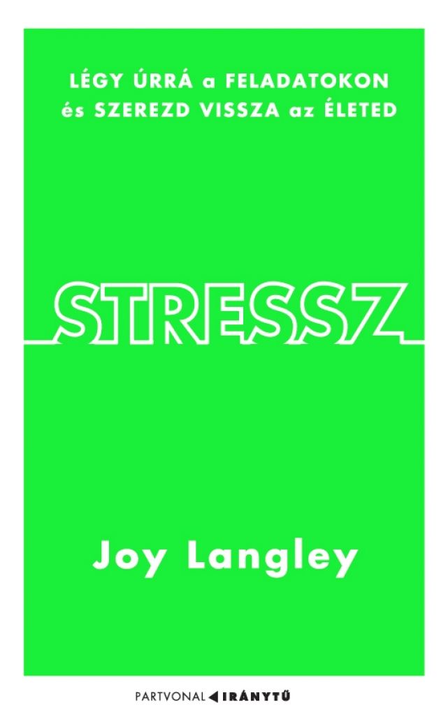 Joy Langley - Stressz
