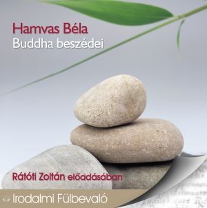 Buddha beszédei - Hangoskönyv - Hamvas Béla pdf epub 