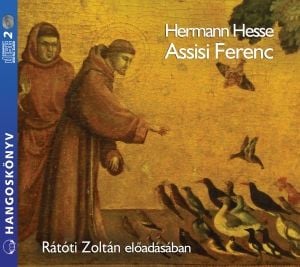 Assisi Ferenc - Hangoskönyv - Hermann Hesse | 