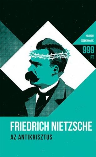 Antikrisztus - Friedrich Nietzsche | 
