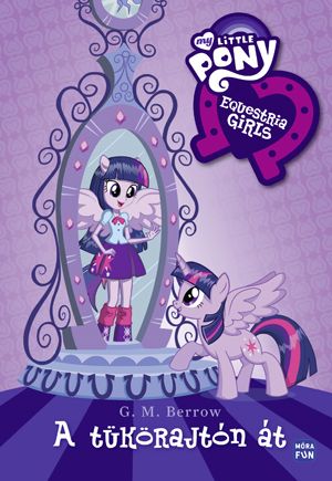 My Little Pony - A tükörajtón át