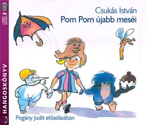 Pom Pom újabb meséi - Hangoskönyv