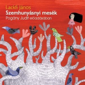 Lackfi János - Szemhunyásnyi mesék - Hangoskönyv